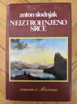 Anton Slodnjak: Neiztrohnjeno srce/roman o Prešernu 617 strani