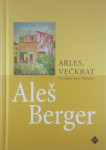 ARLES, VEČKRAT (IN ENKRAT SAINT-NAZAIRE), Aleš Berger