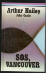Artur Hailey, SOS, VANCOUVER, Pređernova družba 1988