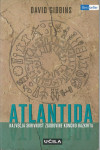 Atlantida : največja skrivnost zgodovine končno razkrita / D. Gibbins
