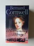 BERNARD CORNWELL, A CROWNING MERCY
