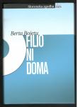 Berta Bojetu, FILIO NI DOMA, DZS 2004