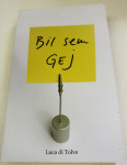 BIL SEM GEJ – Luca di Tolve - KOT NOVA