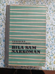 bila sam narkoman