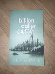Billion dollar catch by Olivia Hayle