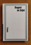 BOGOVI SO ŽEJNI, FRANCE ANATOLE , CZ 1988