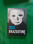 BRAZGOTINE/ ANNE METTE HANCOCK