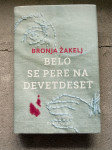 Bronja Žakelj Belo se pere na devetdeset