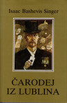 ČARODEJ IZ LUBLINA,  Isaac Bashevis Singer