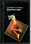 Catherine Cookson, PAST BREZ VABE, Prešernova družba 1990