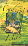 Čudežni Feliks, Andrej Hieng