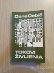 Dane Debič TOKOVI ŽIVLJENJA 1971