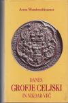 Danes grofje celjski in nikdar več / Anna Wambrechtsamer