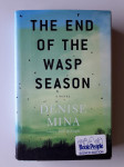 DENISE MINA, THE END OF THE WASP SEASON