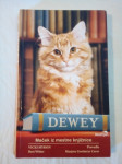 DEWEY : MAČEK IZ MESTNE KNJIŽNICE (Vicki Myron, Bret Witter)