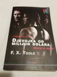 DJEVOJKA OD MILJUN DOLARA PRICE IZ KUTE  F. TOOLE  V HRVASKEM JEZIKU