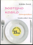 Dostojno kosilo : samopreskus / Karen Duve ; prevedla Urška P. Černe