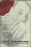 Dr. med. Spencer Brade / Frank G. Slaughter