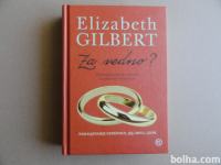 ELIZABETH GILBERT, ZA VEDNO?