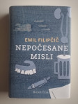 EMIL FILIPČIČ, NEPOČESANE MISLI