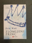Erin Watt: Zlomljeni princ