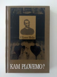 F. Ksaver Meško: Kam plovemo