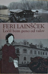 Feri Lainšček - Ločil bom peno od valov