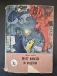 FRANZ KAFKA, SPLET NOROSTI IN BOLEČINE