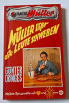 Günter Dönges, Müller läßt die Leute schweben