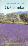 Gašparinka / Jean-Michel Thibaux