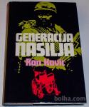 GENERACIJA NASILJA - Ron Kovic (roman)