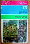 Glasovi Marakeša, Elias Kanetia, Nobelovec 1981, HR