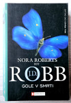 GOLE V SMRTI Nora Roberts kot J. D. Robb