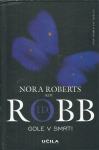 Gole v smrti / Nora Roberts kot J. D. Robb - TRDA VEZAVA