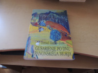 GUSARJENJE PO DNU PANONSKEGA MORJA T. ZORKO-ZORE SAMOZALOŽBA 2022