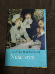 Guy de Maupassant: Naše srce
