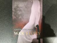 GWEN EDELMAN: WAR STORY