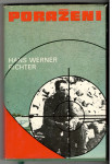 Hans Werner Richter, PORAŽENI, založba Obzorja 1978