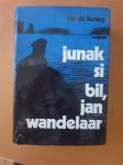 Hartog de Jan - Junak si bil, Jan Wandelaar
