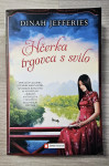 HČERKA TRGOVCA S SVILO Dinah Jefferies