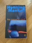 Henning Mankell: Na napačni sledi