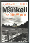 Henning Mankell, THE FIFTH WOMAN, uspešnica v angleščini