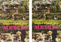 Henri Charrière: METULJ