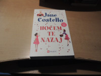 HOČEM TE NAZAJ J. COSTELLO ZALOŽBA UČILA INT. 2012