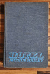HOTEL - Arthur Hailey, trde platnice....ohranjena...4,99 eur