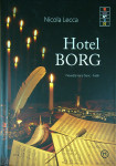 HOTEL BORG, Nicola Lecca