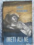 Imeti ali ne - Ernest Hemingway -1965