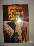 IN JUTRI VES SVET 2 Michael Burk