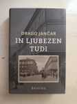 In ljubezen tudi, Drago Jančar