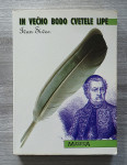 IN VEČNO BODO CVETELE LIPE Ivan Sivec